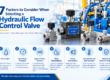 Factors to Consider When Selecting a Hydraulic Flow Control Valve
